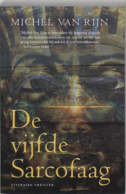 De vijfde sarcofaag 9789022989920 Michel van Rijn, Boeken, Thrillers, Zo goed als nieuw, Verzenden