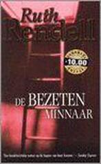 De bezeten minnaar 9789022989685 Ruth Rendell, Boeken, Detectives, Verzenden, Gelezen, Ruth Rendell