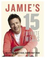 15 minute meals by Jamie Oliver (Hardback), Boeken, Gelezen, Jamie Oliver, Verzenden