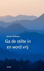 Ga de stilte in en word vrij 9789056703585 Jeroen Witkam, Verzenden, Zo goed als nieuw, Jeroen Witkam