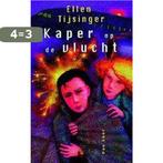 Kaper Op De Vlucht 9789000031597 Ellen Tijsinger, Verzenden, Gelezen, Ellen Tijsinger