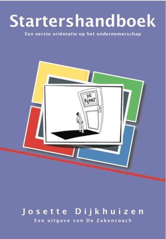Startershandboek 9789081315821 Josette Dijkhuizen, Boeken, Economie, Management en Marketing, Gelezen, Verzenden
