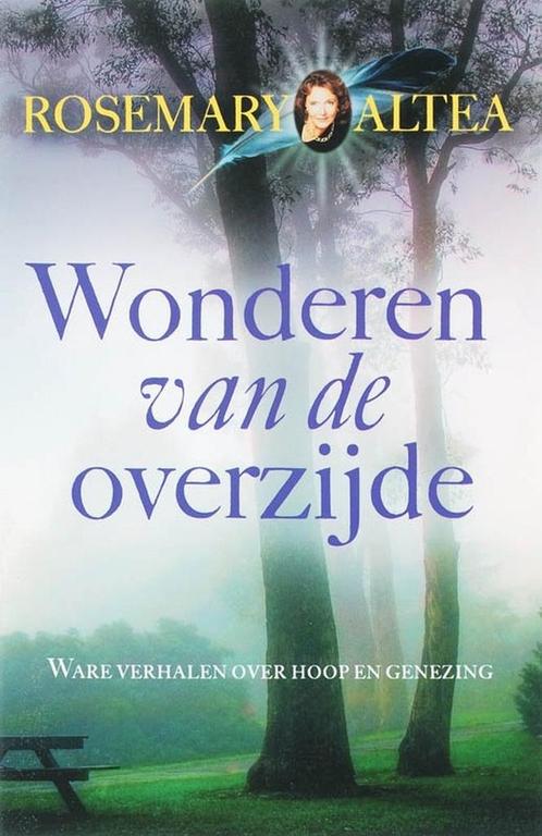 Wonderen van de overzijde - Rosemary Altea - 9789022547298 -, Boeken, Esoterie en Spiritualiteit, Verzenden
