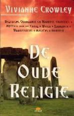 De Oude Religie 9789021581521 V. Crowley, Verzenden, Gelezen, V. Crowley