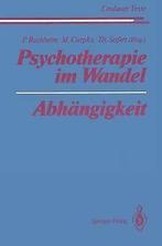 Psychotherapie im Wandel. Abhangigkeit (Lindauer Te...  Book, Boeken, Taal | Duits, Zo goed als nieuw, Peter Buchheim, Theodor Seifert, Manfred Cierpka