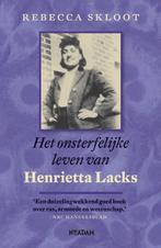 onsterfelijke leven van Henrietta Lacks | 9789046808832 |, Zo goed als nieuw, Rebecca Skloot