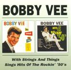 cd - Bobby Vee - With Strings And Things / Sings Hits Of..., Verzenden, Zo goed als nieuw