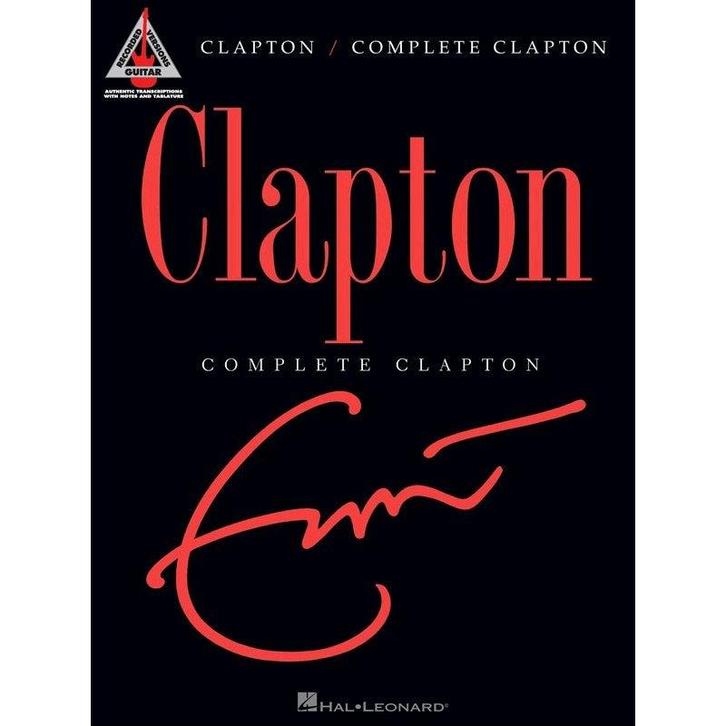 Hal Leonard - Eric Clapton: Complete Clapton, Muziek en Instrumenten, Bladmuziek, Verzenden