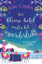 Het kleine hotel onder het noorderlicht / Romantic escapes /, Boeken, Romans, Verzenden, Zo goed als nieuw, Julie Caplin