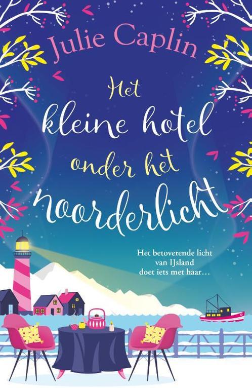 Het kleine hotel onder het noorderlicht / Romantic escapes /, Boeken, Romans, Zo goed als nieuw, Verzenden
