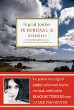 Ik Herhaal Je Gedichten 9789057594373 Ingrid Jonker, Verzenden, Gelezen, Ingrid Jonker
