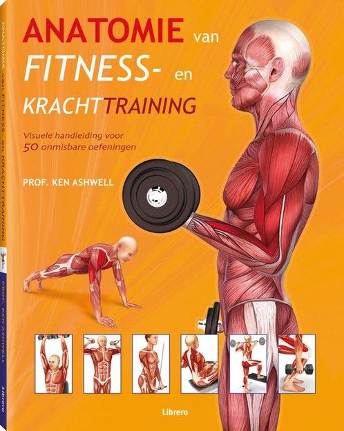 Boek Anatomie van fitness- en krachttraining 9789089983886, Boeken, Sportboeken, Zo goed als nieuw, Verzenden