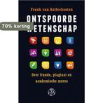 Ontspoorde wetenschap 9789491567025 Frank van Kolfschooten, Verzenden, Zo goed als nieuw, Frank van Kolfschooten