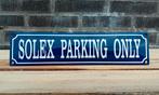 Solex Parking Only, Verzamelen, Merken en Reclamevoorwerpen, Verzenden, Nieuw