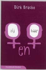 Zij en haar / Davidsfonds/Infodok-jeugd 9789059081239, Boeken, Verzenden, Gelezen, Dirk Bracke