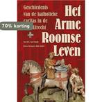 Het arme roomse leven 9789087045784 Ton van Schaik, Boeken, Verzenden, Gelezen, Ton van Schaik