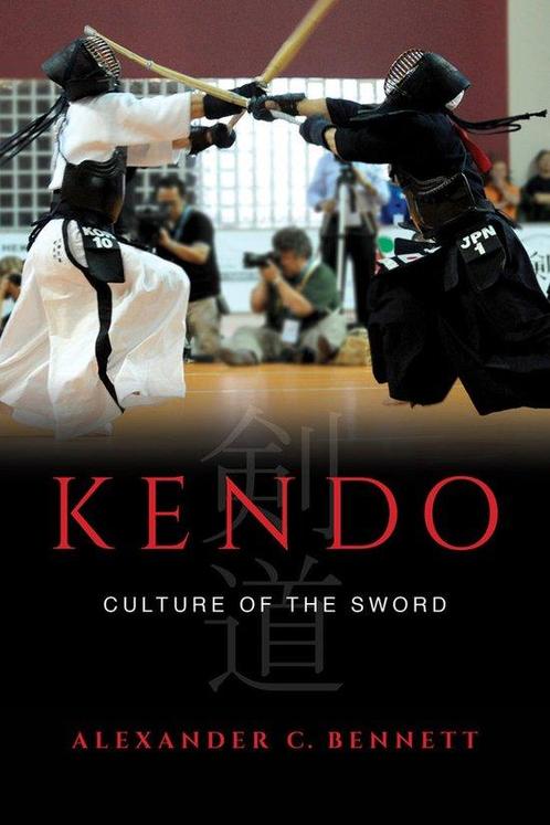 9780520284371 Kendo Alexander Bennett, Boeken, Studieboeken en Cursussen, Nieuw, Verzenden