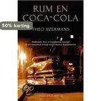 Rum En Coca Cola 9789056721206 Theo IJzermans, Verzenden, Gelezen, Theo IJzermans
