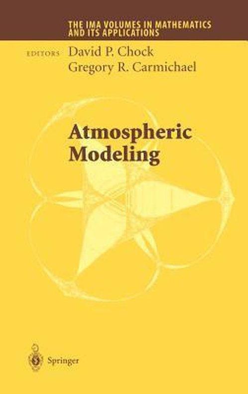 Atmospheric Modeling - David P. Chock, Gregory R. Carmichael, Boeken, Studieboeken en Cursussen, Verzenden