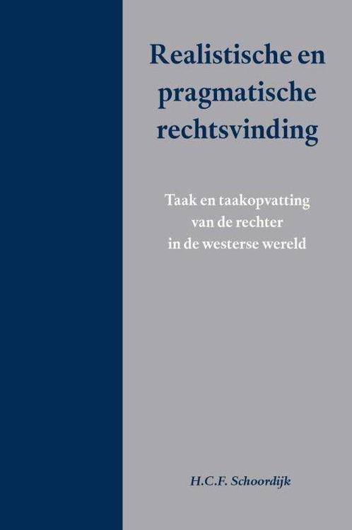 9789462401303 Realistische en pragmatische rechtsvinding, Boeken, Studieboeken en Cursussen, Nieuw, Verzenden