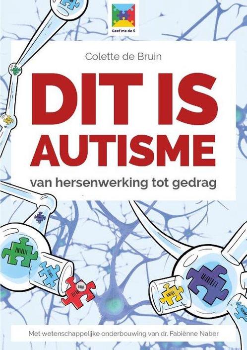 9789492985095 Dit is autisme Colette de Bruin, Boeken, Schoolboeken, Nieuw, Verzenden