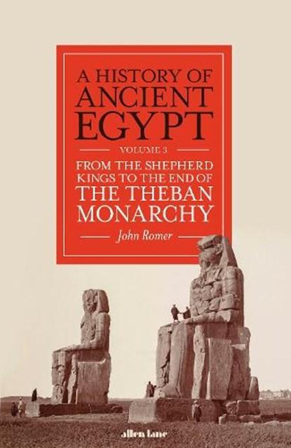 A History of Ancient Egypt, Volume 3 | 9780241454992 | John, Boeken, Wetenschap, Zo goed als nieuw