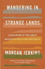Wandering In Strange Lands 9780062873040 Morgan Jerkins, Boeken, Verzenden, Zo goed als nieuw, Morgan Jerkins