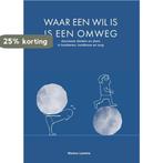 Waar een wil is, is een omweg 9789491229190 Marina Laméris, Verzenden, Zo goed als nieuw, Marina Laméris