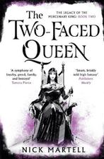 The Two-Faced Queen | 9781473225671 | Nick Martell, Boeken, Zo goed als nieuw, Nick Martell