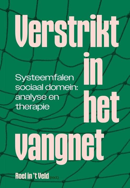 Verstrikt in het vangnet 9789463015424 Roel In t Veld, Boeken, Politiek en Maatschappij, Zo goed als nieuw, Verzenden