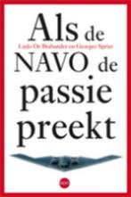 Als de NAVO de passie preekt... 9789064455100, Boeken, Gelezen, [{:name=>'L. De Brabander', :role=>'A01'}, {:name=>'G. Spriet', :role=>'A01'}]