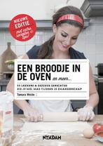 Een broodje in de oven en meer... 9789046817674 Tamara Weide, Boeken, Verzenden, Zo goed als nieuw, Tamara Weide