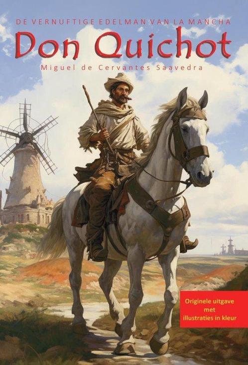 9789085485261 Don Quichot, de vernuftige edelman van La M..., Boeken, Romans, Zo goed als nieuw, Verzenden