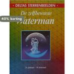 Deltas sterrenbeelden zelfbewuste waterman 9789024342006, Verzenden, Gelezen