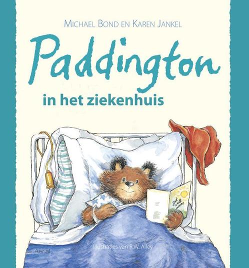 Paddington in het ziekenhuis 9789402600995 Michael Bond, Boeken, Kinderboeken | Kleuters, Gelezen, Verzenden