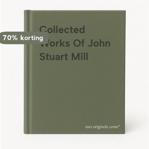 Collected Works Of John Stuart Mill 9780865976511, Boeken, Taal | Engels, Zo goed als nieuw, Verzenden