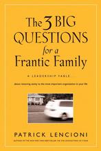 9780787995324 Three Big Questions For A Frantic Family, Nieuw, Patrick M Lencioni, Verzenden