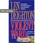 Violent Ward 9780061091957 Len Deighton, Boeken, Verzenden, Gelezen, Len Deighton