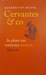 Cervantes en co 9789021478586 Barber van de Pol, Verzenden, Zo goed als nieuw, Barber van de Pol