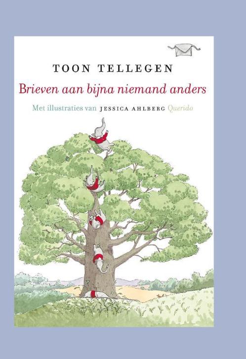 Brieven aan bijna niemand anders 9789045113203 Toon Tellegen, Boeken, Kinderboeken | Jeugd | 10 tot 12 jaar, Zo goed als nieuw