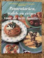 Pannenkoeken wafels en crêpes voor de hele familie - Anne, Boeken, Gelezen, Anne Wilson, Verzenden