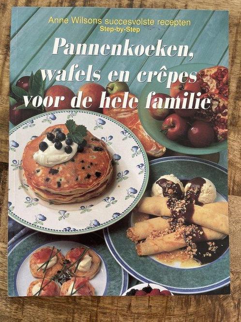 Pannenkoeken wafels en crêpes voor de hele familie - Anne, Boeken, Overige Boeken, Gelezen, Verzenden