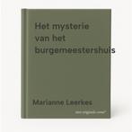 Het mysterie van het burgemeestershuis 9789493314566, Verzenden, Gelezen, Marianne Leerkes
