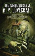 The Zombie Stories of H. P. Lovecraft 9780486798066, Boeken, Verzenden, Zo goed als nieuw, H. Lovecraft