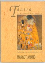 Tantra, een weg naar intimiteit en extase 9789069633596, Boeken, Verzenden, Zo goed als nieuw, Margot Anand