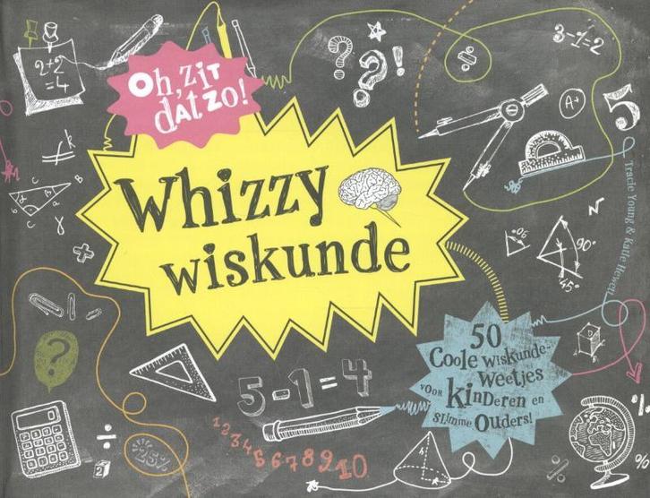 Whizzy wiskunde / Oh, zit dat zo! 9789045206677 Tracie Young, Boeken, Kinderboeken | Jeugd | 10 tot 12 jaar, Zo goed als nieuw