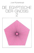 De Egyptische oergnosis 2 9789070053109 J. van Rijckenborgh, Boeken, Verzenden, Gelezen, J. van Rijckenborgh