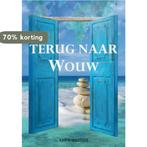 Terug naar Wouw 9789082479102 Karin Martens, Verzenden, Gelezen, Karin Martens