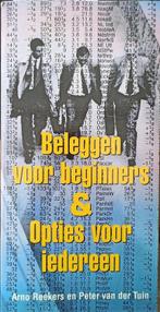 Beleggen Beginners En Opties Iedereen 9789055017096, Boeken, Economie, Management en Marketing, Gelezen, Arno Reekers, Peter van Der Tuin