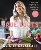 True Roots 9781623369163 Kristin Cavallari, Verzenden, Zo goed als nieuw, Kristin Cavallari